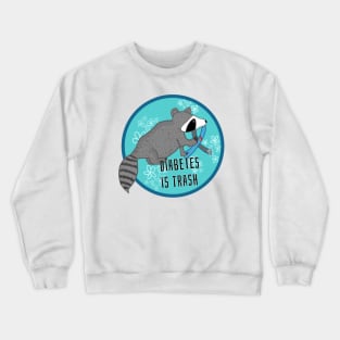 Diabetes is Trash 3 Crewneck Sweatshirt